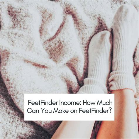 feet finder salary|The Average Income Of A Seller On Feet Finder 